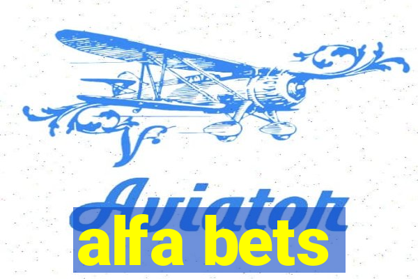 alfa bets